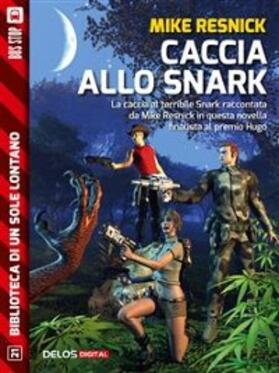 Resnick |  Caccia allo Snark | eBook | Sack Fachmedien