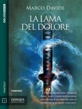 Davide |  La lama del dolore | eBook | Sack Fachmedien
