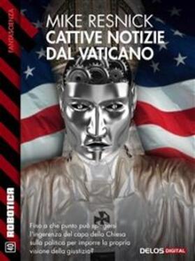 Resnick |  Cattive notizie dal Vaticano | eBook | Sack Fachmedien
