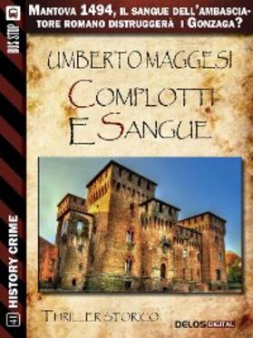 Maggesi |  Complotti e sangue | eBook | Sack Fachmedien