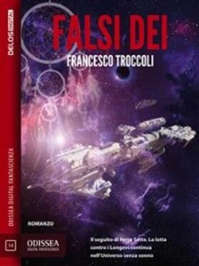 Troccoli |  Falsi dei | eBook | Sack Fachmedien