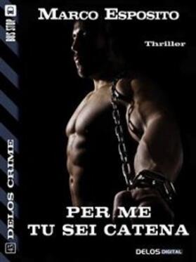 Esposito |  Per me tu sei catena | eBook | Sack Fachmedien