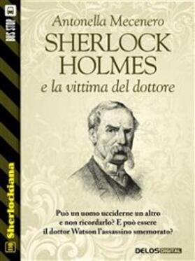 Mecenero |  Sherlock Holmes e la vittima del dottore | eBook | Sack Fachmedien