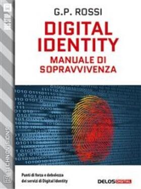 Rossi |  Digital Identity - Manuale di sopravvivenza | eBook | Sack Fachmedien