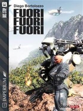 Bortolozzo |  Fuori! Fuori! Fuori! | eBook | Sack Fachmedien