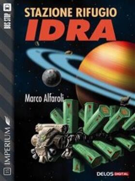 Alfaroli |  Stazione rifugio Idra | eBook | Sack Fachmedien