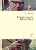 Bloch |  L’utopia concreta di Ernst Bloch. Una biografia | eBook | Sack Fachmedien
