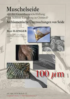 Ilsinger / Stadler |  Muschelseide aus der Gewölbezwickelführung von Schloss Lengberg in Osttirol? | Buch |  Sack Fachmedien