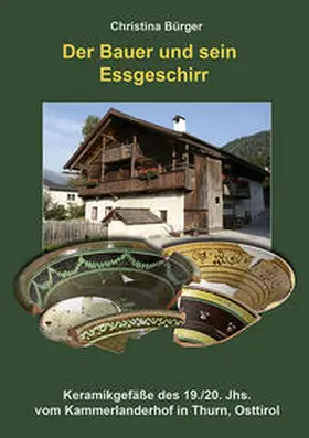 Bürger / Stadler |  Der Bauer und sein Essgeschirr | Buch |  Sack Fachmedien