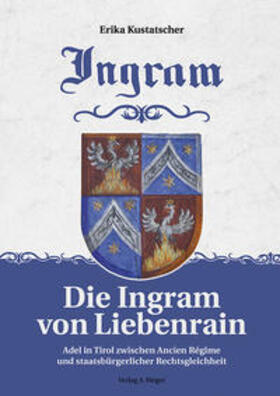 Kustatscher | Die Ingram von Liebenrain | Buch | 978-88-6563-234-5 | sack.de