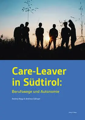Nagy / Edinger |  Care-Leaver in Südtirol: Berufswege und Autonomie | Buch |  Sack Fachmedien