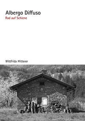 Kuratorium für Technische Kulturgüter Bozen / Mitterer |  Albergo Diffuso | Buch |  Sack Fachmedien