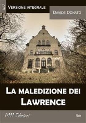 Donato |  La maledizione dei Lawrence (versione integrale) | eBook | Sack Fachmedien
