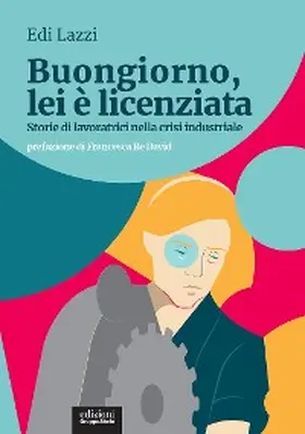 Lazzi |  Buongiorno, lei è licenziata | eBook | Sack Fachmedien