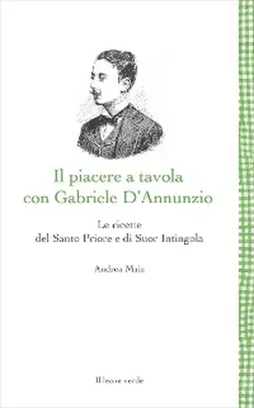 Maia |  Il piacere a tavola con Gabriele D'Annunzio | eBook | Sack Fachmedien