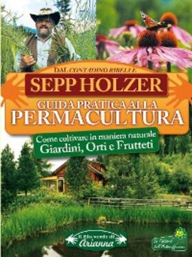 Holzer |  La permacultura secondo Sepp Holzer | eBook | Sack Fachmedien