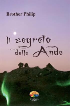 Philip |  Il segreto delle Ande | eBook | Sack Fachmedien