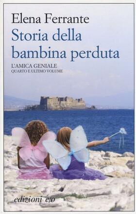 Ferrante |  Ferrante, E: Storia della bambina perduta. L'amica geniale | Buch |  Sack Fachmedien