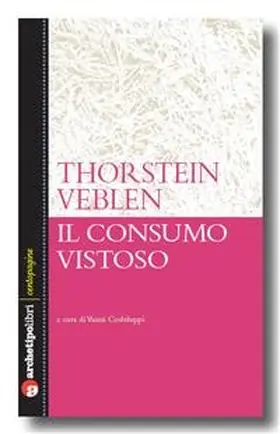 Veblen |  Il consumo vistoso | eBook | Sack Fachmedien