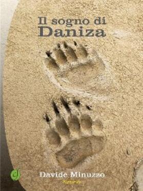 Minuzzo |  Il sogno di Daniza | eBook | Sack Fachmedien
