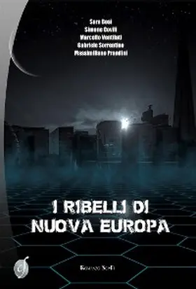 Sorrentino / Prandini / Covili |  I ribelli di Nuova Europa | eBook | Sack Fachmedien