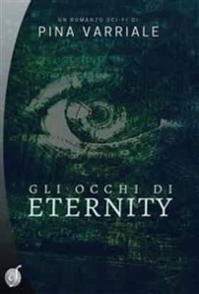Varriale |  Gli occhi di Eternity | eBook | Sack Fachmedien