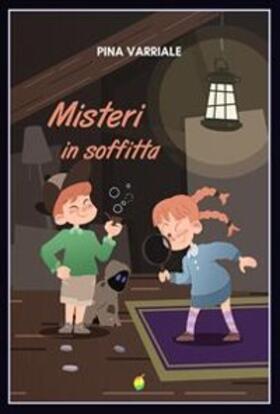 Varriale |  Misteri in soffitta | eBook | Sack Fachmedien