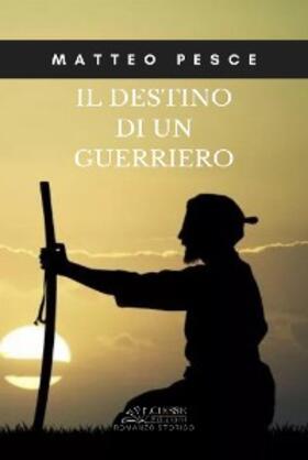 Pesce |  Il destino di un guerriero | eBook | Sack Fachmedien