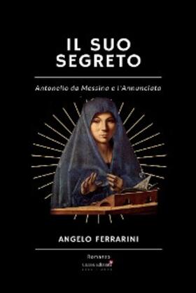 Ferrarini |  Il suo segreto | eBook | Sack Fachmedien