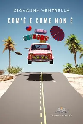 Ventrella |  Com'è e come non è | eBook | Sack Fachmedien