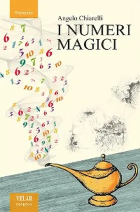 Chiarelli |  I numeri magici | eBook | Sack Fachmedien