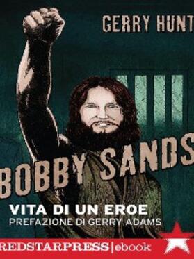 Hunt |  Bobby Sands | eBook | Sack Fachmedien