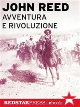 Reed |  Avventura e rivoluzione | eBook | Sack Fachmedien
