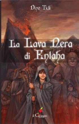 Ticli |  La lava nera di Entaha | eBook | Sack Fachmedien