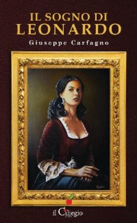 Carfagno |  Il sogno di Leonardo | eBook | Sack Fachmedien