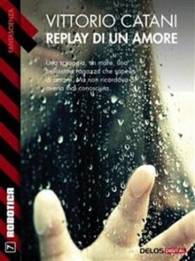 Catani |  Replay di un amore | eBook | Sack Fachmedien