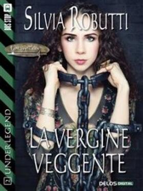 Robutti |  La vergine veggente | eBook | Sack Fachmedien