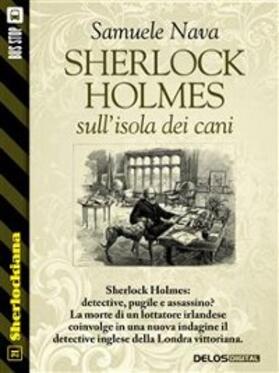 Nava |  Sherlock Holmes sull'isola dei cani | eBook | Sack Fachmedien