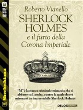 Roberto |  Sherlock Holmes e il furto della Corona Imperiale | eBook | Sack Fachmedien