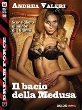 Valeri |  Il bacio della medusa | eBook | Sack Fachmedien