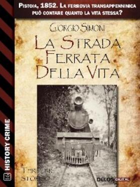 Simoni |  La strada ferrata della vita | eBook | Sack Fachmedien