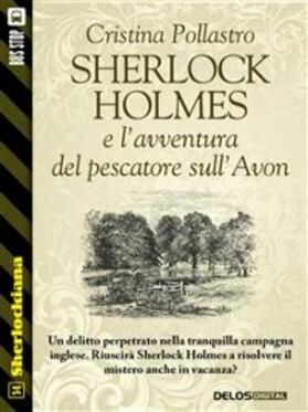 Pollastro |  Sherlock Holmes e l'avventura del pescatore sull'Avon | eBook | Sack Fachmedien