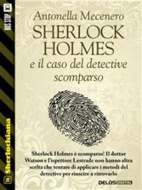 Mecenero |  Sherlock Holmes e il caso del detective scomparso | eBook | Sack Fachmedien
