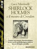 Martinelli |  Sherlock Holmes e il mostro di Croydon | eBook | Sack Fachmedien