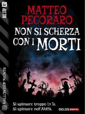 Pecoraro |  Non si scherza con i morti | eBook | Sack Fachmedien