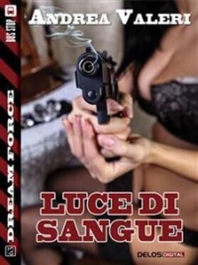 Valeri |  Luce di sangue | eBook | Sack Fachmedien