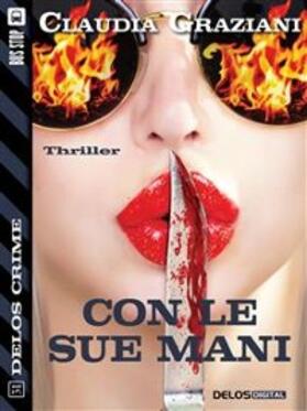 Graziani |  Con le sue mani | eBook | Sack Fachmedien