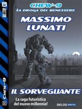 Lunati |  Il Sorvegliante | eBook | Sack Fachmedien
