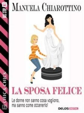 Chiarottino |  La sposa felice | eBook | Sack Fachmedien