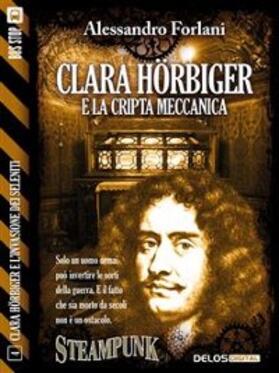 Forlani |  Clara Hörbiger e la cripta meccanica | eBook | Sack Fachmedien